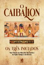 Livro - O Caibalion Livro - O Caibalion