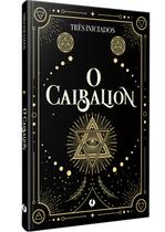 Livro - O Caibalion – Edição de Luxo Livro - O Caibalion – Edição de Luxo