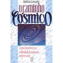 Livro O Caminho Cósmico - Mathias Gonzalez