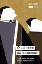 Livro - O caminho da autocracia Livro - O caminho da autocracia