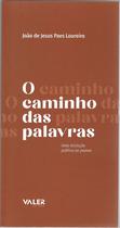 Livro - O caminho das palavras: Uma iniciação poética ao poema