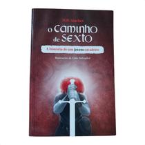 Livro O Caminho de Sexto - M. D. Alachev