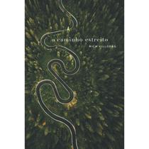 Livro O Caminho Estreito Rich Villodas Mundo Cristão Livro O Caminho Estreito Rich Villodas Mundo Cristão