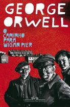 Livro - O caminho para Wigan Pier