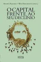 Livro - O capital frente ao seu declínio Livro - O capital frente ao seu declínio