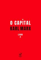 Livro - O capital: O processo de circulação do capital (Vol. 2) Livro - O capital: O processo de circulação do capital (Vol. 2)