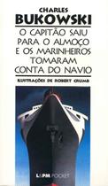 Livro - O capitão saiu para o almoço e os marinheiros tomaram conta do navio