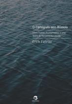 Livro - O cartógrafo sem Bússola