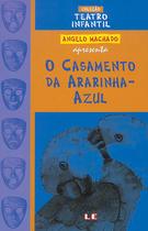Livro - O casamento da ararinha-azul - teatro