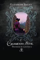 Livro - O Casamento Fatal (Mistério de Lady Fan - Livro 6)