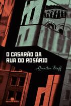 Livro - O casarão da rua do Rosário Livro - O casarão da rua do Rosário