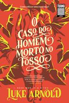 Livro - O caso do homem morto no fosso Livro - O caso do homem morto no fosso