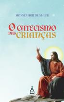 Livro - O Catecismo Das Crianças