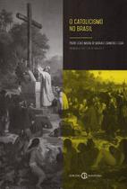 Livro - O Catolicismo no Brasil