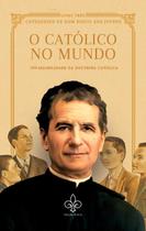 Livro - O Católico no Mundo, Vol. IIi Livro - O Católico no Mundo, Vol. IIi