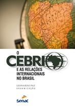 Livro - O Cebri e as relações internacionais no Brasil Livro - O Cebri e as relações internacionais no Brasil