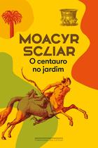 Livro - O centauro no jardim (Nova edição)