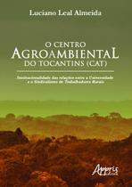 Livro - O centro agroambiental do Tocantins (CAT)