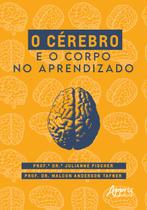 Livro - O cérebro e o corpo no aprendizado