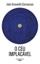 Livro O Céu Implacável João Anzanello Carrascoza