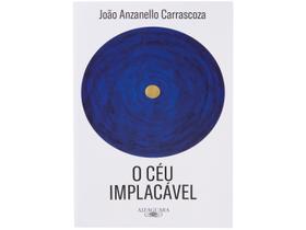 Livro O Céu Implacável João Anzanello Carrascoza