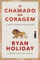 Livro O Chamado da Coragem Ryan Holiday