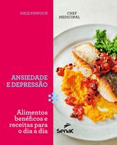 Livro - O chef medicinal : Ansiedade e depressão Livro - O chef medicinal : Ansiedade e depressão