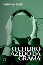 Livro - O cheiro azedo da grama Livro - O cheiro azedo da grama