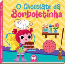 Livro - O Chocolate da Borboletinha Livro - O Chocolate da Borboletinha