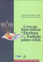 Livro - O ciclo das festas bíblicas na escritura e na tradição judaico-cristãs