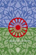 Livro - O cigano do Oriente
