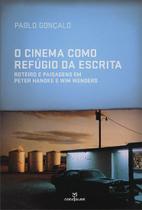 Livro - O cinema como refugio da escrita: Roteiro e paisagens em Peter Handke e Wim Wenders