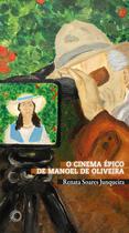 Livro - O cinema épico de Manoel de Oliveira