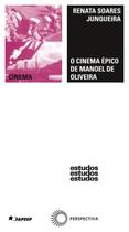 Livro - O cinema épico de Manoel de Oliveira Livro - O cinema épico de Manoel de Oliveira