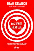 Livro - O cliente percebe Livro - O cliente percebe