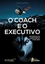 Livro - O Coach e o Executivo