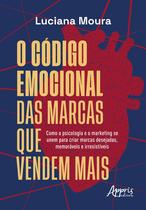 Livro - O Código Emocional das Marcas que Vendem Mais Livro - O Código Emocional das Marcas que Vendem Mais