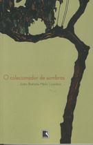 Livro - O colecionador de sombras