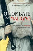 Livro O combate ao Maligno - Charles D. Fraune - Ecclesiae