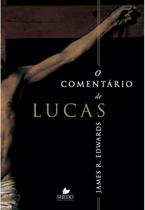 Livro O Comentário De Lucas James R. Edwards Vida Nova