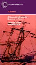 Livro - O comércio ultramarino espanhol no prata Livro - O comércio ultramarino espanhol no prata