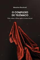 Livro - O complexo de Telêmaco Livro - O complexo de Telêmaco