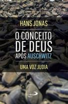 Livro O conceito de Deus após Auschwitz: uma voz judia - Hans Jonas -