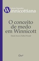 Livro - O conceito de medo em Winnicott Livro - O conceito de medo em Winnicott
