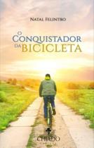 Livro - O Conquistador da bicicleta Livro - O Conquistador da bicicleta