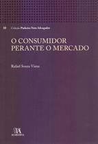 Livro O Consumidor Perante o Mercado: a Hipervulnerabilidade - Almedina