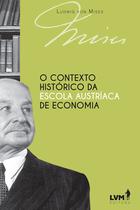 Livro - O contexto histórico da escola austríaca de economia