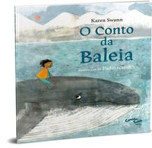 Livro - O Conto da Baleia: Livro infantil sobre meio ambiente