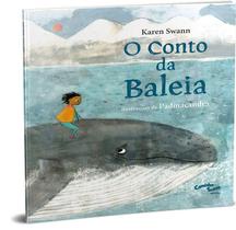 Livro - O Conto da Baleia: Um chamado para o cuidado com o meio ambiente