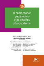 Livro - O Coordenador pedagógico e os desafios pós-pandemia - Vol. 16